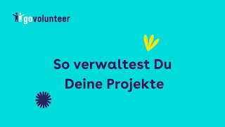 Stelle Deine Projekte auf GoVolunteer vor