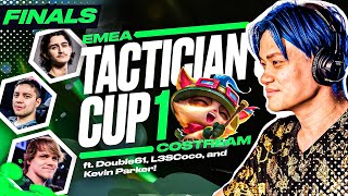 EMEA Tactician Cup I FINAL Day Costream Featuring Double61, L3SCoco, and Kevin Parker