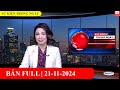 Sự Kiện | 21/11/2024 | FULL🔴