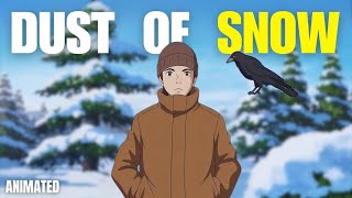 DUST OF SNOW CLASS 10 | ANIMATION IN ENGLISH | STICKY TALKS