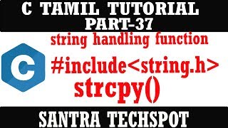 PART-37 strcpy() STRING COPY [STRING.H] # C PROGRAMMING IN TAMIL