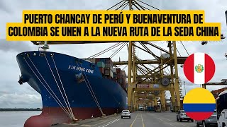 Puerto Buenaventura de Colombia se une a Ruta de la Seda China junto a Puerto de Chancay de Perú