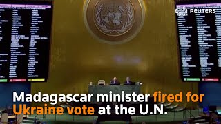 Madagascar minister fired for Ukraine vote at the U.N.