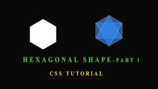 How to create a HEXAGON using only css - part 1
