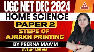 UGC NET Home Science Paper 2 |  steps of Ajrakh Printing By Prerna Ma'am