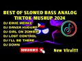 🔥BEST🔥 OF SLOWED BASS ANALOG TIKTOK MUSHUP 2024🇵🇭