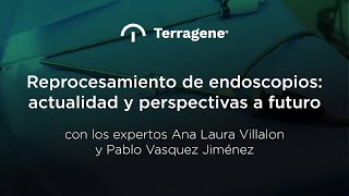 Reprocesamiento de Endoscopios: Actualidad y proyecciones a futuro