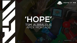 Hope | XVA | Albralelie | A TSM Montage