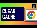 How to Clear Cache in Google Chrome: Delete Browser Cache
