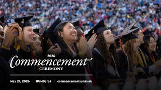 UMD 2026 Commencement Ceremony