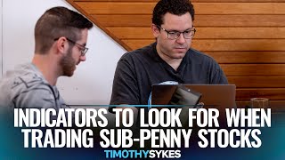Indicators to Look For When Trading Sub-Penny Stocks