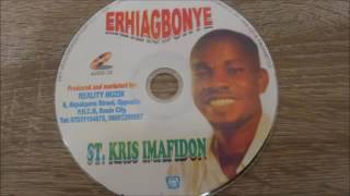 St  Kris Imafidom   Erhiagbonye  edo benin music mixtape 640x360