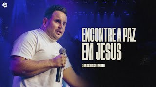 ENCONTRE A PAZ EM JESUS  |  Pr. Jonas Nascimento  |  IEQ MORUMBI PIRACICABA