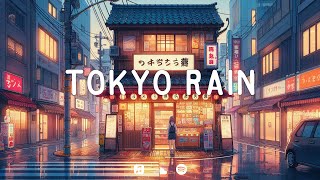 Tokyo Rain Lofi Chill Playlist