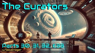 HFY Stories: The Curators 30-33 | Guided by Ancient Hands