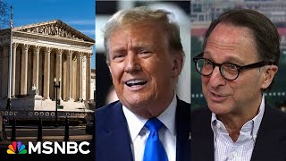 ‘Political with a capital P’: Andrew Weissmann calls out Supreme Court over Trump Immunity claim 