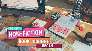 HOW I'M WRITING MY NON-FICTION BOOK. My book proposal journey and how it started.