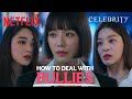 How to deal with bullies who are more 