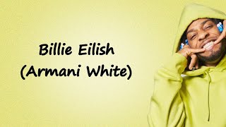 Billie Eilish - Armani White (Lyrical Video)