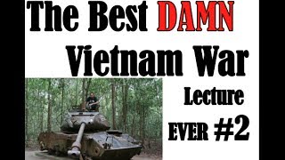 Best Damn Vietnam War Lecture 1954-1964