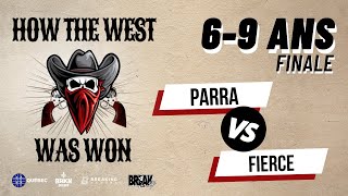 Parra vs Fierce // 1vs1 6-9 ans // Finale // How The West Was Won