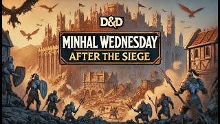 Minhal Wednesday: After the Siege