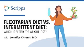 Flexitarian Diet and Intermittent Fasting with Dr. Jennifer Chronis | San Diego Health