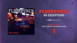 Floorpunch "No Exceptions"