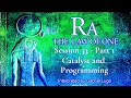 THE LAW OF ONE ☥ SESSION 33 - Part 1 | Catalyst and Incarnation Programming