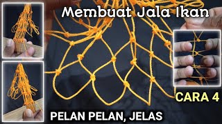 Cara Membuat Jala Ikan || Awalan || Cara 4