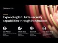 Expanding GitHub’s security capabilities through integrations - GitHub Universe 2020