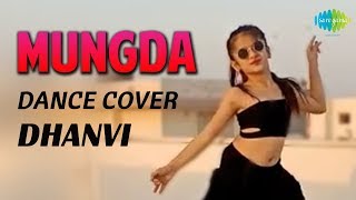 Mungda | मुंगडा | Dance Cover Dhanvi | Total Dhamaal | Sonakshi Sinha
