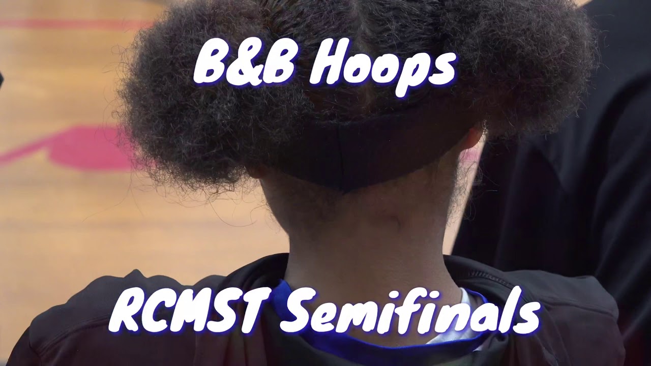 B&B Hoops: RCMST SEMIFINALS - YouTube