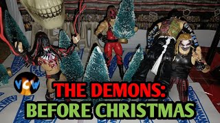 THE DEMONS: BEFORE CHRISTMAS! VCW! CHRISTMAS SPECIAL! (WWE ACTION FIGURES)