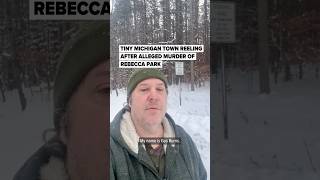 Tiny Michigan town reeling after alleged murder of Rebecca Park