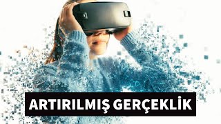 Artırılmış Gerçeklik Teknolojisi Nedir? (Augmented Reality)