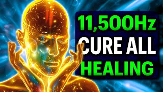 YOU CAN CURE ALL 11,500Hz + 528Hz + 432Hz Healing Frequency Music