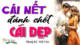 Vừa hay lại vừa ý nghĩa : Cái Nết Đánh Chết cái Đẹp - Kể chuyện làng quê | Diễn đọc Hải Yến Mới