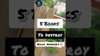 5 Books to Destroy Weak Mindset🧠#personalgrowth