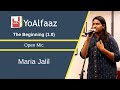 Maria Jalil - Poetry | The Beginning (1.0) - Open Mic | YoAlfaaz