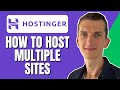 How To Host Multiple WordPress Sites On Hostinger