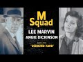 M Squad | Lee Marvin, Angie Dickinson | S01Ep10 