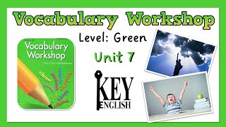 Unit 7 - Vocabulary Workshop (Level Green) 영어 어휘 연습