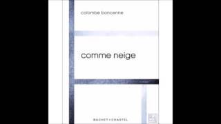 Interview Colombe Boncenne ''Comme Neige '', Version Courte