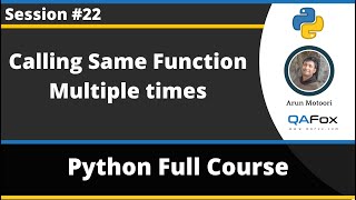 Calling Same Function Multiple times (Python Tutorial - Part 22)