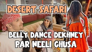 Belly dance dekhney par neeli ghusa (Desert Safari) | OZZY RAJA