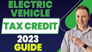 Electric Vehicle Tax Credit: Your Ultimate 2023 Guide!