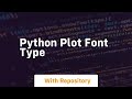 python plot font type