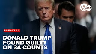 Historic verdict: Donald Trump found guilty on 34 counts in hush money trial