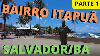 ⁴ᴷ⁶⁰ Walking Salvador Bahia.. Caminhada Bairro de Itapuã (25 Fevereiro,2022) #salvador #bahia